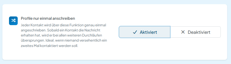 Profile nur einmal anschreiben: Unterschied zwischen „Aktiviert“ und „Deaktiviert“